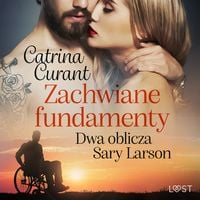 Produktbild: Zachwiane fundamenty. Dwa oblicza Sary Larson &ndash; opowiadanie erotyczne