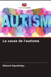 Produktbild: La cause de l'autisme