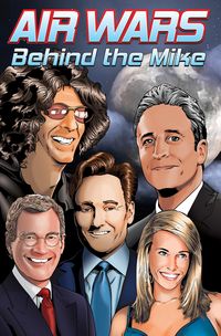 Produktbild: Air Wars: Behind the Mike: Howard Stern. David Letterman. Chelsea Handler. Conan O'Brien. Jon Stewart