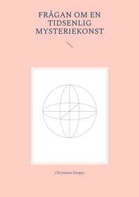 Produktbild: Fr&aring;gan om en tidsenlig mysteriekonst