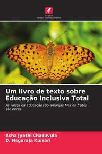 Produktbild: Um livro de texto sobre Educa&ccedil;&atilde;o Inclusiva Total