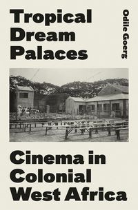 Produktbild: Goerg, O: Tropical Dream Palaces