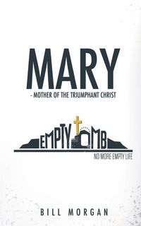Produktbild: Mary - Mother of the Triumphant Christ