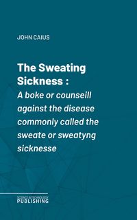 Produktbild: The Sweating Sickness