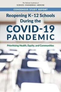 Produktbild: Reopening K-12 Schools During the Covid-19 Pandemic