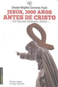 Produktbild: Jes&uacute;s, 3000 a&ntilde;os antes de Cristo : un fara&oacute;n llamado Jes&uacute;s