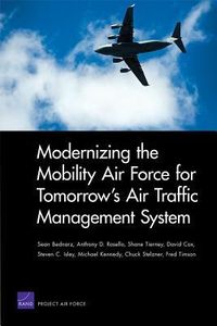 Produktbild: Modernizing the Mobility Air Force for Tomorrow's Air Traffic Management System