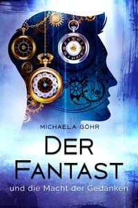 Produktbild: Der Fantast und die Macht der Gedanken