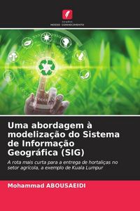 Produktbild: Uma abordagem &agrave; modeliza&ccedil;&atilde;o do Sistema de Informa&ccedil;&atilde;o Geogr&aacute;fica (SIG)
