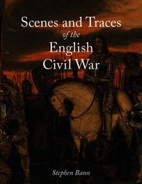 Produktbild: Scenes and Traces of the English Civil War