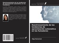 Produktbild: Reentrenamiento de las tendencias de aproximaci&oacute;n autom&aacute;tica en los fumadores