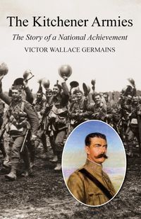 Produktbild: Kitchener Armiesthe Story of a National Achievement 1914-18