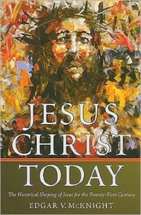 Produktbild: Jesus Christ Today: The Historical Shaping of Jesus for the Twenty-First Century