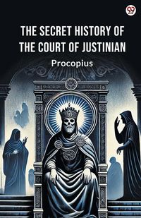 Produktbild: The Secret History Of The Court Of Justinian