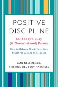 Produktbild: Positive Discipline for Today's Busy (and Overwhelmed) Parent