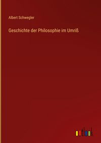 Produktbild: Geschichte der Philosophie im Umri&szlig;