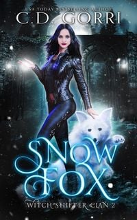 Produktbild: Snow Fox: Hexen-Gestaltwandler-Clan Buch 2 (Der Clan der Hexenwandler, #2)