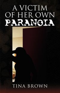 Produktbild: A Victim of Her Own Paranoia