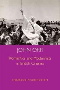 Produktbild: Romantics and Modernists in British Cinema