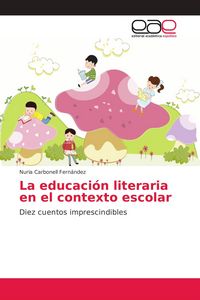 Produktbild: La educaci&oacute;n literaria en el contexto escolar