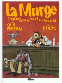 Produktbild: La murge : cinquante coups de rouge et apr&egrave;s au lit