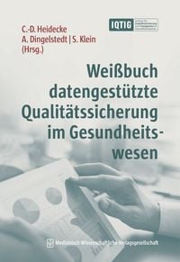 Produktbild: Wei&szlig;buch datengest&uuml;tzte Qualit&auml;tssicherung im Gesundheitswesen