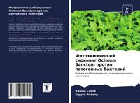 Produktbild: Fitohimicheskij skrining Ocimum Sanctum protiw patogennyh bakterij
