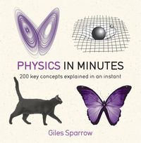 Bild vom Artikel Physics in Minutes vom Autor Giles Sparrow