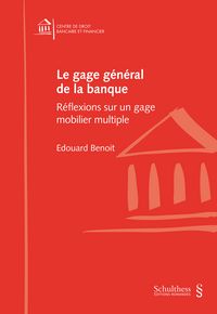 Produktbild: Le gage g&eacute;n&eacute;ral de la banque
