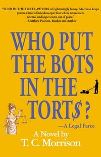 Produktbild: Who Put the Bots in the Tort$?-A Legal Farce