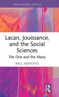 Produktbild: Lacan, Jouissance, and the Social Sciences