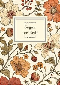 Produktbild: Knut Hamsun: Segen der Erde. Vollst&auml;ndige Neuausgabe