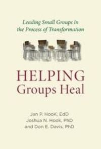 Produktbild: Helping Groups Heal : Leading Groups in the Process of Transformation