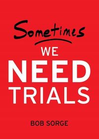 Produktbild: Sometimes We Need Trials