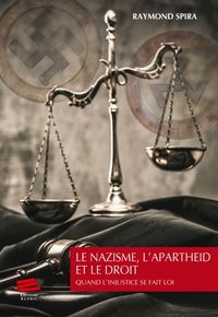 Produktbild: Le nazisme, l'apartheid et le droit : quand l'injustice se fait loi