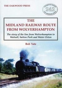 Produktbild: The Midland Railway Route from Wolverhampton
