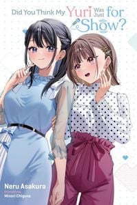 Produktbild: Did You Think My Yuri Was Just for Show?