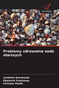 Produktbild: Problemy zdrowotne os&oacute;b starszych