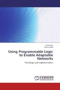 Produktbild: Qin, Y: Using Programmable Logic to Enable Adaptable Network