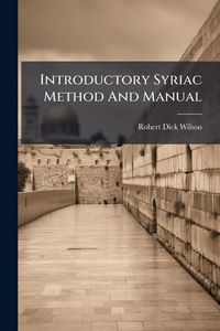 Produktbild: Introductory Syriac Method And Manual