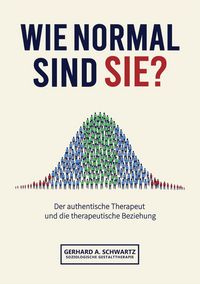 Produktbild: Wie normal sind Sie? Die Vermittlung von subjektiver Wahrnehmung und objektiven, sozialen und gesellschaftlichen Strukturen.
