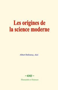 Produktbild: Les origines de la science moderne
