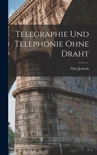 Produktbild: Telegraphie Und Telephonie Ohne Draht