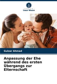 Produktbild: Anpassung der Ehe w&auml;hrend des ersten &Uuml;bergangs zur Elternschaft