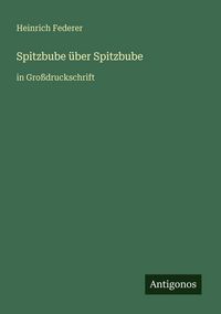 Produktbild: Spitzbube &uuml;ber Spitzbube