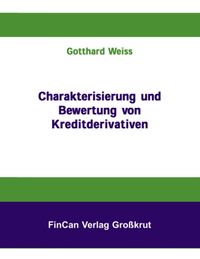 Produktbild: Charakterisierung und Bewertung von Kreditderivativen