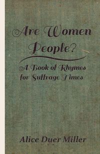 Produktbild: Are Women People? - A Book of Rhymes for Suffrage Times