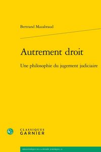 Produktbild: Autrement droit : une philosophie du jugement judiciaire