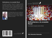 Produktbild: Enfrentarse a la evasi&oacute;n fiscal