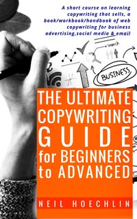 Produktbild: The Ultimate Copywriting Guide for Beginners to Advanced